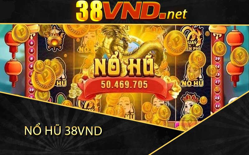 nổ hũ 38vnd