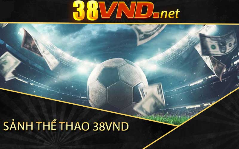 sảnh thể thao 38vnd